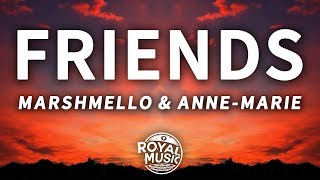 Marshmello AnneMarie  Friends Lyrics [upl. by Aiht]