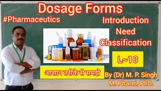 Dosage Forms  Introduction  Need  Classification  Pharmaceutics  L10 [upl. by Lars476]