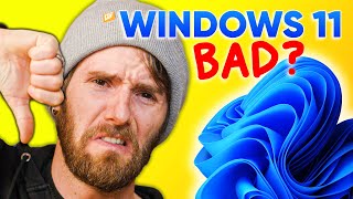 11 Things I Hate About Windows 11 [upl. by Udela]