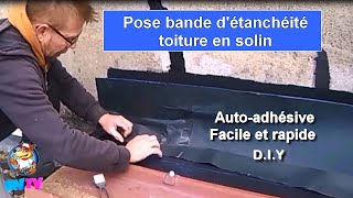 PoseR bande étanchéité toiture Bande de solin universelle  astuces de pro [upl. by Adnyc]