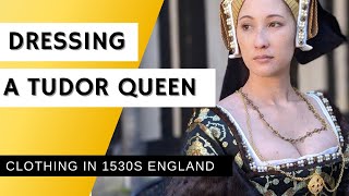 Dressing a Tudor Queen Historically Accurate 1530s Clothing [upl. by Nowtna]