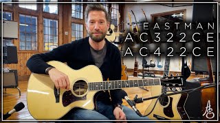 Eastman AC322 CE and AC422 CE Grand Auditorium Guitars [upl. by Ciel]