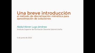 Una breve introducción al método de discretización mimética 2da Parte [upl. by Ivad853]