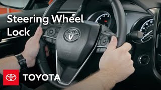 Toyota HowTo Steering Wheel Lock  Toyota [upl. by Mort13]