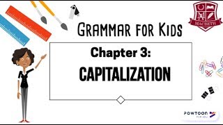 Grammar for Kids Capitalization [upl. by Ahsitniuq]