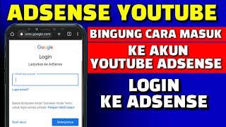 CARA LOGIN GOOGLE ADSENSE  ADSENSE YOUTUBE [upl. by Fadas489]