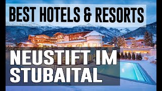 Best Hotels and Resorts in Neustift im Stubaital Austria [upl. by Nylidam229]