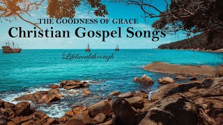 100 Christian Gospel Songs Beautiful Collection Inspirational Praise amp Worship  LIfebreakthrough [upl. by Bee]