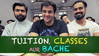 Tuition Classes aur Bache  Ashish Chanchlani [upl. by Endora]