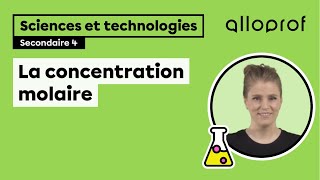 La concentration molaire  Sciences et technologies  Alloprof [upl. by Yirinec222]