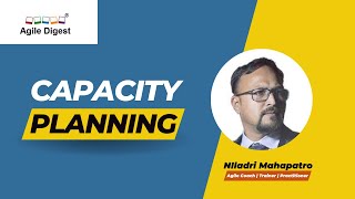 What Is Capacity Planning  Agile Digest [upl. by Dirtsa105]