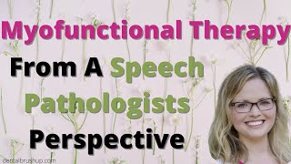 Myofunctional Therapy From A Speech Pathologists Perspective Interview [upl. by Alcot157]