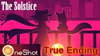 OneShot  The Solstice True Ending Full Playthrough [upl. by Ilyak]