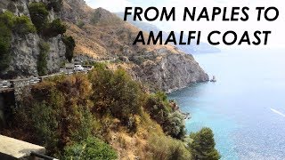 FROM NAPLES TO AMALFI COAST POSITANO cheap quick amp easy train amp bus [upl. by Airtap]