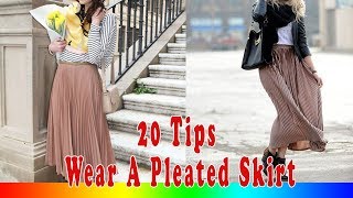 20 Style Tips On How To Wear A Pleated Skirt [upl. by Ycart]