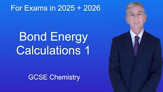 GCSE Chemistry Revision quotBond Energy Calculationsquot [upl. by Eseyt]