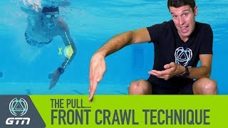 The Pull  How To Swim Front Crawl  Freestyle Swimming Technique [upl. by Hayse46]