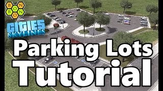 Cities Skylines  Parking Lots Tutorial [upl. by Ameyn]