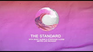 The Standard  Official Lyric Video  Metro Life Worship [upl. by Enaj]