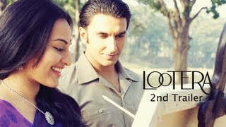 LOOTERA लूटेरा THEATRICAL TRAILER Official  RANVEER SINGH SONAKSHI SINHA [upl. by Bein]