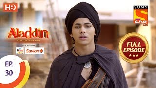 Aladdin  Ep 30  Full Episode  1st October 2018 [upl. by Aplihs817]