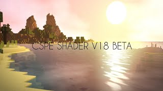 CSPE SHADER V18 BETA  SHADER ULTRA REALISTIS  BEAUTIFUL SKY  MCPE 117 [upl. by Ammon]