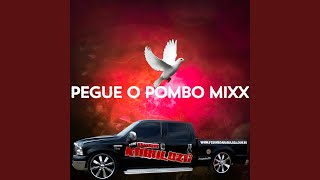 Pegue O Pombo Mixx [upl. by Monaco]