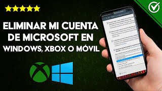 Cómo Eliminar mi Cuenta de Microsoft en Windows 1087 Xbox o Móvil para Siempre [upl. by Hamon]