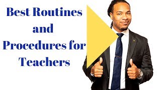 Classroom Best Routines and Procedures [upl. by Dnyletak]