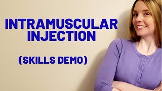 INTRAMUSCULAR IM INJECTION  SKILLS DEMO [upl. by Nlyak]