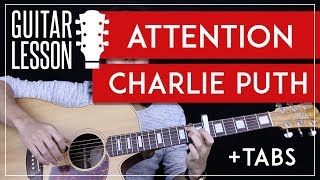 Attention Guitar Tutorial  Charlie Puth Guitar Lesson 🎸 Easy Chords  Tabs  Guitar Cover [upl. by Airotnes]