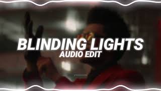 blinding lights  the weeknd edit audio [upl. by Crawley]