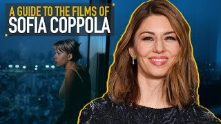 A Guide to the Films of Sofia Coppola [upl. by Oigolue]