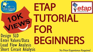 ETAP FULL TUTORIAL for BEGINNERS [upl. by Drofliw]