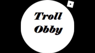 Roblox Troll Obby Walkthrough Stages 1106 [upl. by Perpetua]