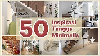 50 INSPIRASI Tangga RUMAH MINIMALIS Simpel Bagus amp Unik  Kolase Interior By Mendekor [upl. by Linden]