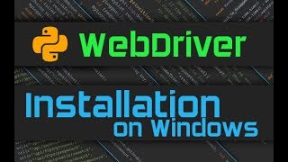 Selenium Webdriver Installation Python [upl. by Aneer]