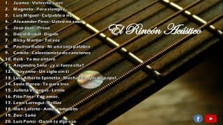 Los 20 mejores covers acústicos de baladas en español [upl. by Brennan]