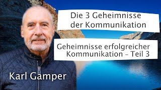 Karl Gamper Webinar  Die 3 Geheimnisse der Kommunikation [upl. by Peedsaj572]