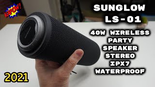 Powerful Portable 40W Stereo IPX7 Waterproof 200 Party sync Bluetooth Speaker  SUNGLOW LS01 [upl. by Qahsi]