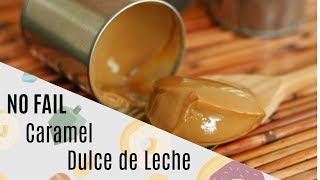 How to Make No Fail Caramel From Condensed Milk [upl. by Leifer]