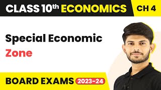 Special Economic Zone  Globalisation and Indian Economy  Class 10 Economics Chapter 4 202324 [upl. by Cordula624]