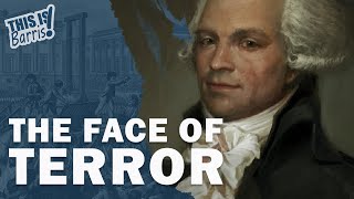 Maximilien Robespierre and the Reign of Terror Full Series [upl. by Reinnej687]