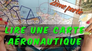 Lire une carte aéronautique  2ème partie [upl. by Esorylime]