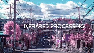 Infrared Photography Processing  No BS Guide in Under 9 mins [upl. by Merta]