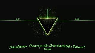 Darude  Sandstorm Beatzpunk 2k18 Hardstyle remix [upl. by Muire]