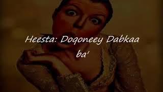 Hassan Adan samatar doqoney dabkaa ba official lyric vedio [upl. by Damaris425]