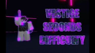 ROBLOX  HOURS Vestige Seconds Difficulty Walkthrough Rush Tempo [upl. by Mariana371]