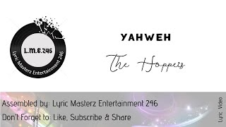 Yahweh with lyrics  The Hoppers [upl. by Krock]