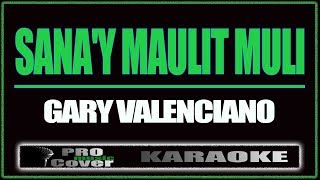 Sanay maulit muli  Gary V KARAOKE [upl. by Silrak]